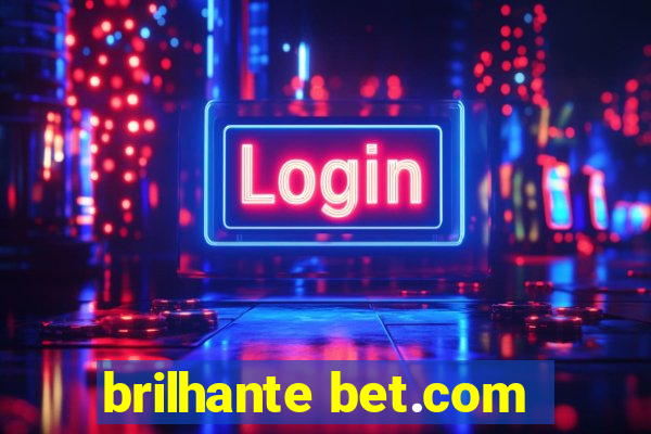 brilhante bet.com